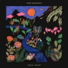Local Valley - Jose Gonzalez