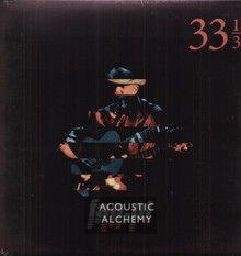 Thirty Three & A Third - Acoustic Alchemy
