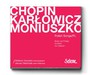 Polish Songs - Karowicz Chopin , Moniuszko