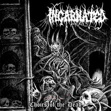 Choirs Of The Dead - Incarnated