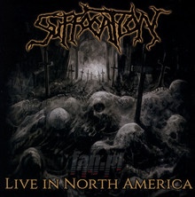 Live In North America - Suffocation