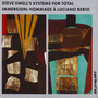 Steve Swell's Systems For Total Immersion: - Steve Swell