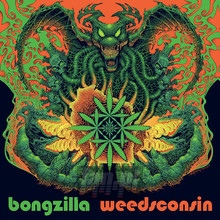 Weedsconsin - Bongzilla