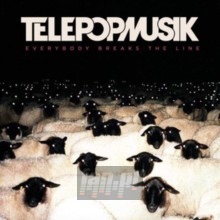 Everybody Breaks The Line - Telepopmusik Everybody Breaks The Line - Telepopmusik