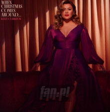 When Christmas Comes Around - Kelly Clarkson