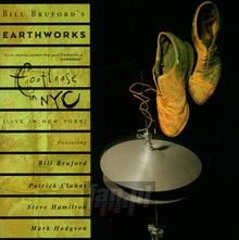 Footloose In NYC - Bill Bruford / Earthworks