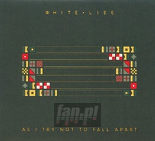 As I Try Not To Fall Apart - White Lies