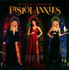 Hell Of A Holiday - Pistol Annies