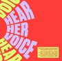 Hear Her Voice - Hear Her Voice  /  Various