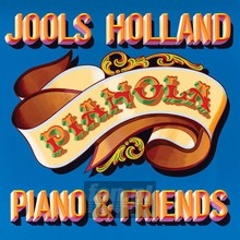 Pianola. Piano & Friends - Jools Holland