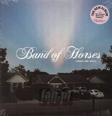 Things Are Great - Band Of Horses