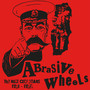 The Riot City Years 1981-1982 - Abrasive Wheels