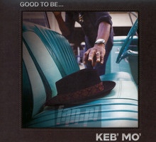 Good To Be - Keb' Mo