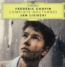 Chopin: Complete Nocturnes - Jan Lisiecki