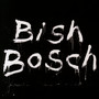 Bish Bosch - Scott Walker