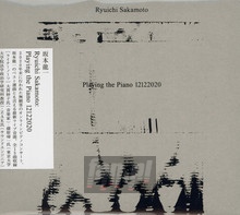 Ryuichi Sakamoto: Playing The Piano 12122020 - Ryuichi Sakamoto