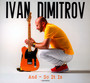 And - So It Is - Ivan Dimitrov