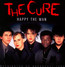 Happy The Man - The Cure