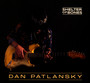 Shelter Of Bones - Dan Patlansky