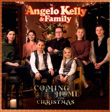 Coming Home For Christmas - Angelo Kelly  & Family