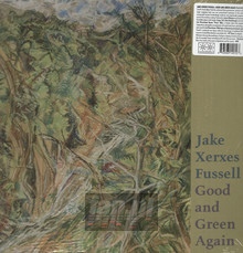 Good & Green Again - Jake Xerxes Fussell 