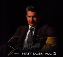 Sinatra With Matt Dusk vol.2 - Matt Dusk