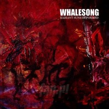 Radiant Suns Deformed - Whalesong