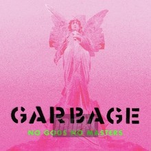 No Gods No Masters - Garbage
