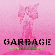 No Gods No Masters - Garbage
