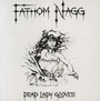 Dead Lady Gloves - Fathom Nagg