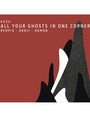 All Your Ghosts In One Corner - Kuzu - Rempis, Dorji, Damon