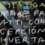 Estatica - Mabe Fratti  & Concepcion Huerta