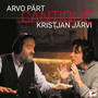 Arvo Part: Cantique - Kristjan Jarvi