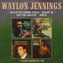 Love Of The Common People/Hangin' On/Only The Greatest/Jewe - Waylon Jennings