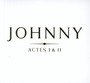 Johnny Acte I + Acte II - Johnny Hallyday
