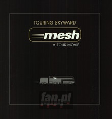 Touring Skyward - A Tour Movie - Mesh