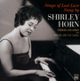 Songs Of Lost Love Sung By Shirley Horn - Shirley Horn