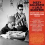 Studio & 'live' Collaborations 1960-62 - Dizzy  Gillespie  / Lalo  Schifrin 