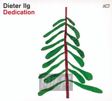 Dedication - Dieter Ilg