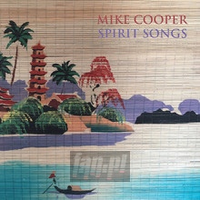 Spirit Songs - Mike Cooper