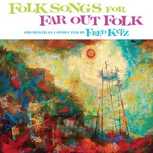 Folk Songs For Far Out Folk - Fred Katz