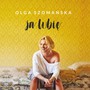 Ja Lubi - Olga Szomaska