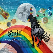 Riding Rainbows - The Quill