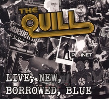 Live, New, Borrowed, Blue - The Quill