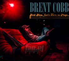 And Now, Lets Turn To Page - Brent Cobb