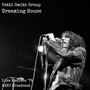 Dreaming House Live Madison '76 - Patti Smith Group