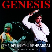 The Reunion Rehearsal - Genesis