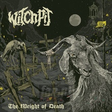 The Weight Of Death - Witchpit