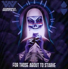 For Those About To Starve - Wumpscut