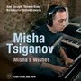 Misha's Wishes - Misha Tsiganov  -Quintet-
